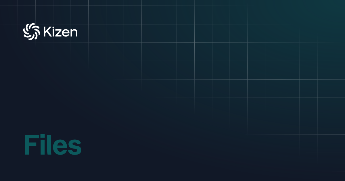Files | API Reference | Kizen Developers
