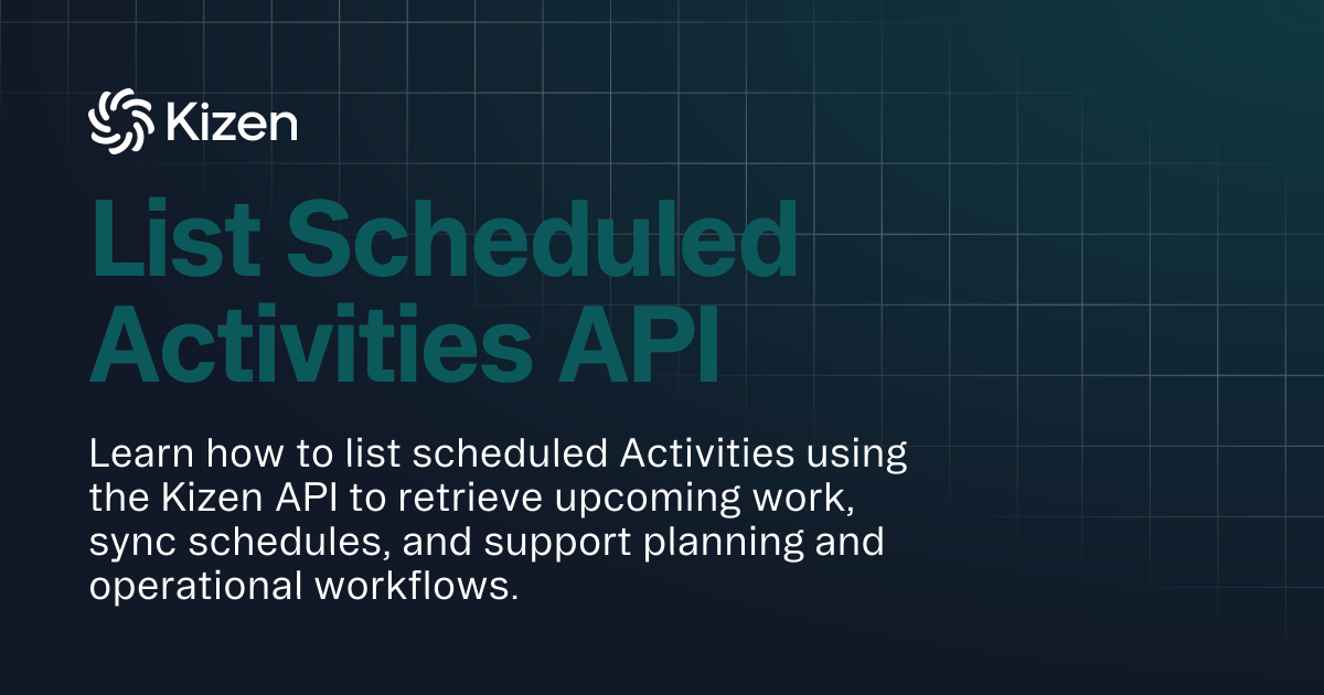 List Scheduled Activities API | Documentation | Kizen Developers