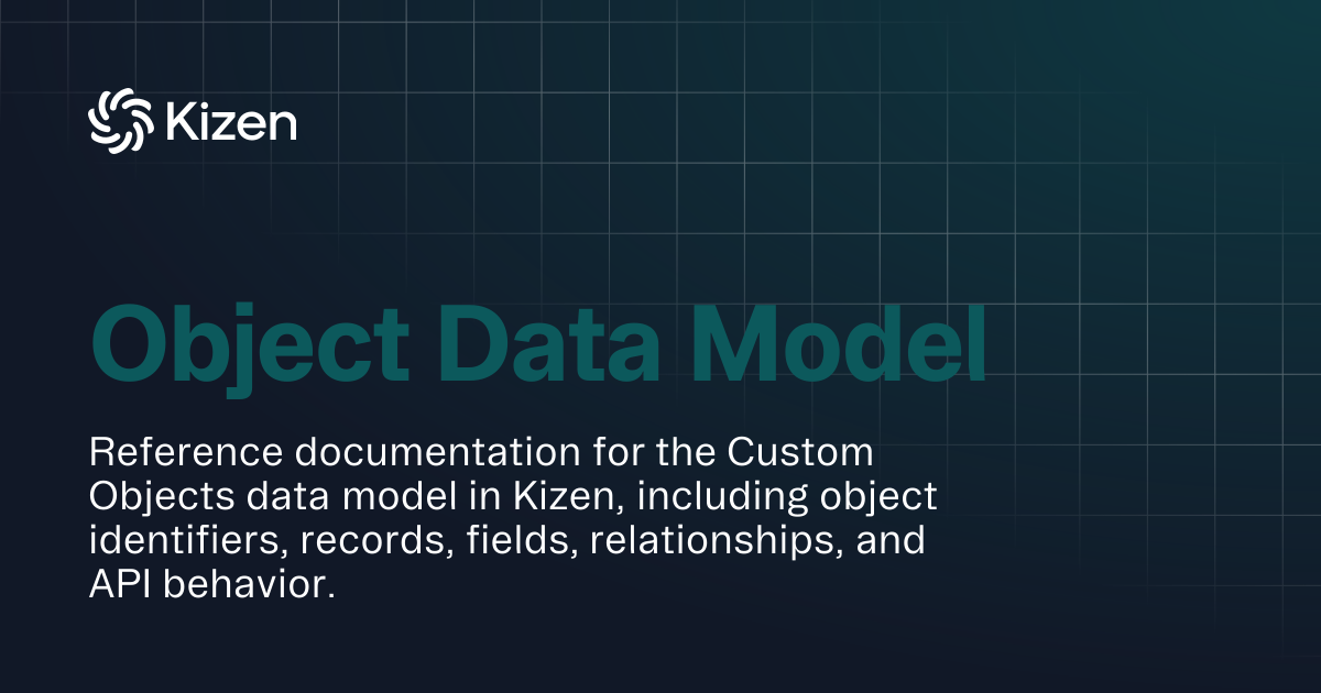 Object Data Model | Documentation | Kizen Developers