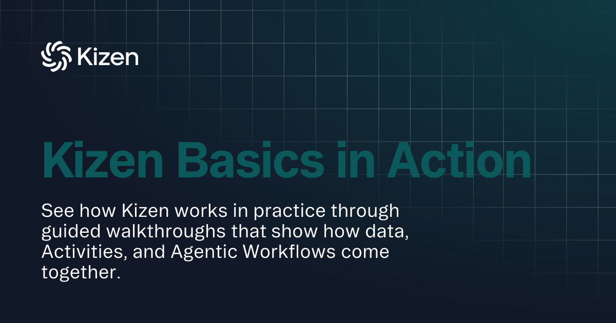 Kizen Basics in Action | Documentation | Kizen Developers