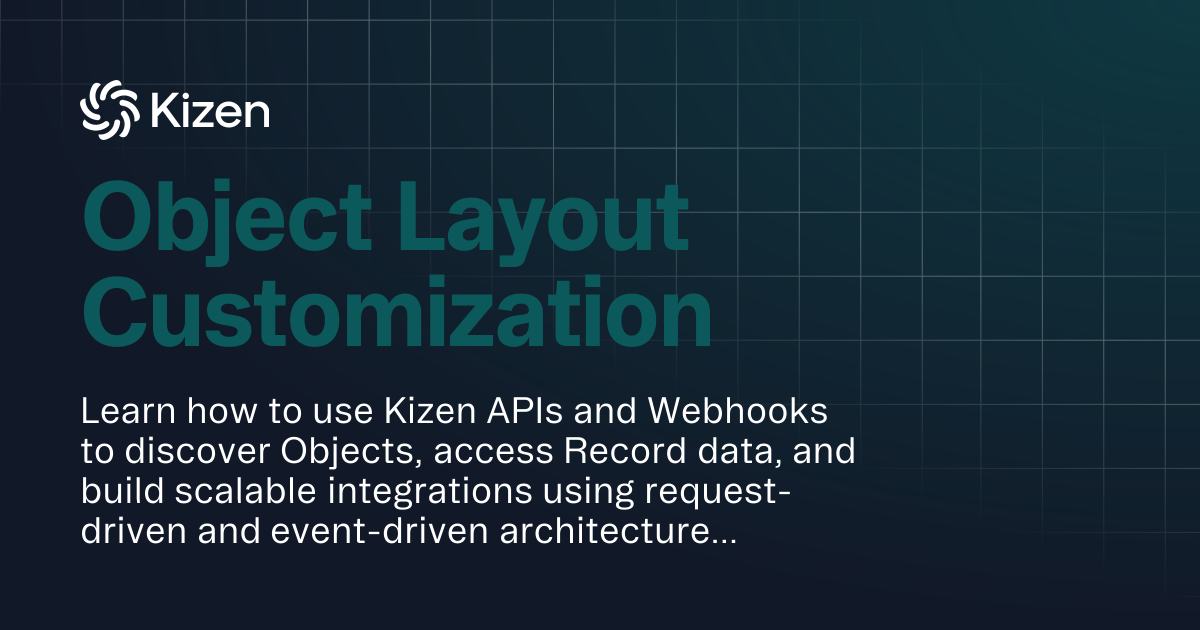 Object Layout Customization | Documentation | Kizen Developers