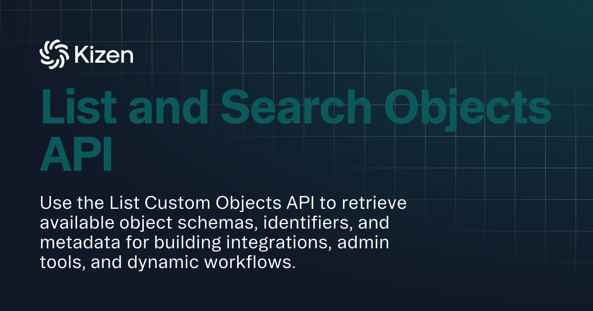 List and Search Objects API | Documentation | Kizen Developers