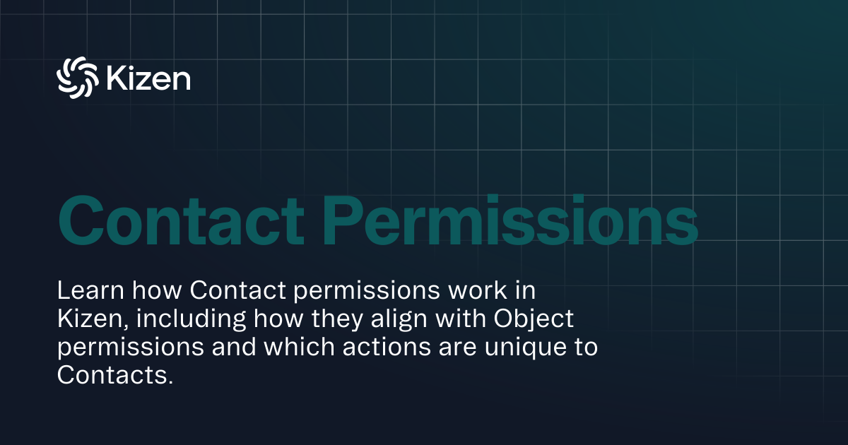 Contact Permissions | Documentation | Kizen Developers