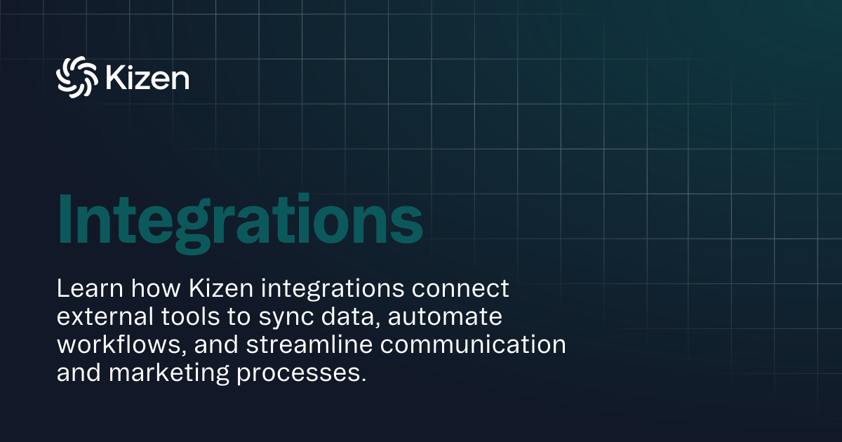 Integrations | Documentation | Kizen Developers