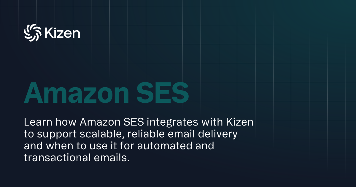 Amazon SES | Documentation | Kizen Developers
